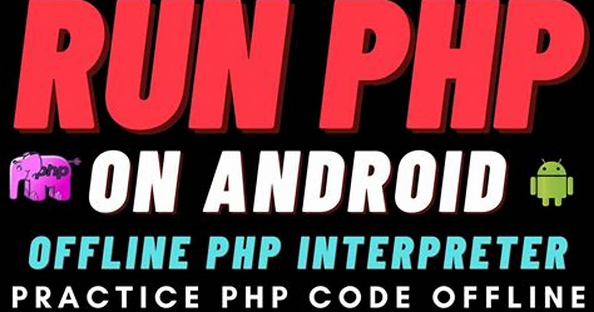 Can I Run Php on Android?