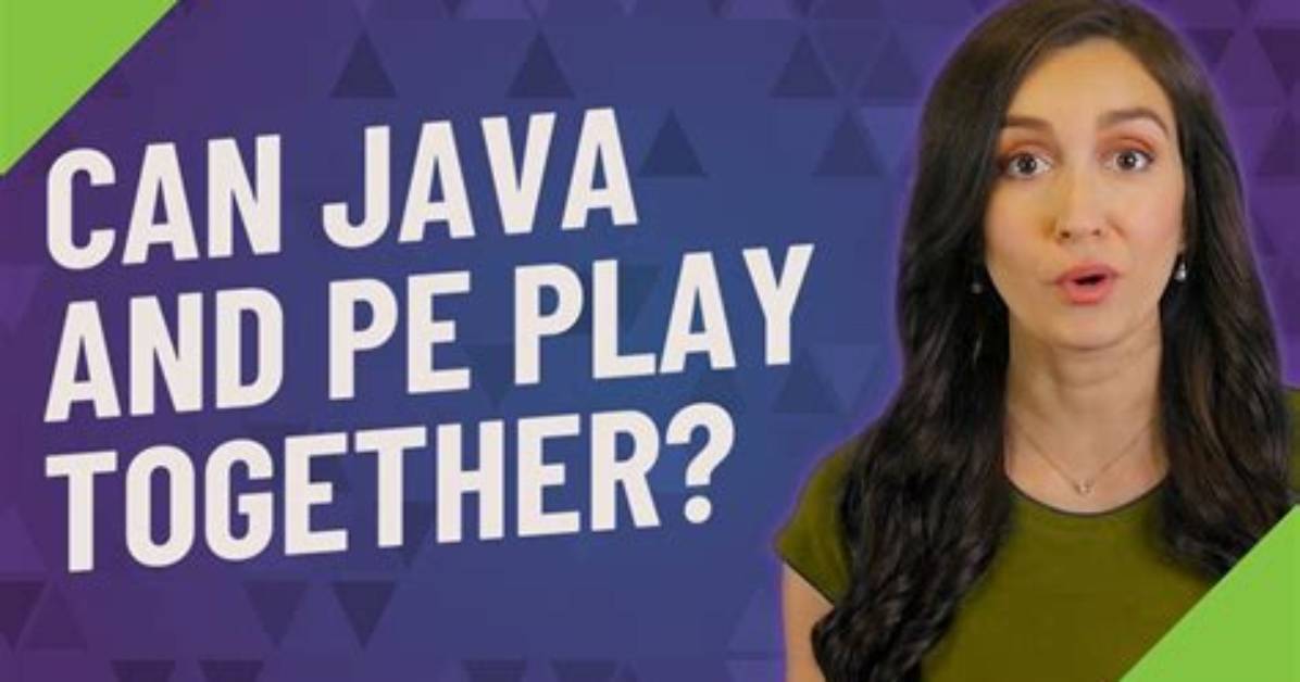 Can Java and Pe Play Together?