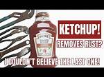 Can Ketchup Remove Rust?