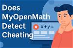 Can Myopenmath Detect Cheating?