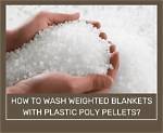 Can Poly Pellets Be Washed
