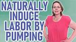 Can Pumping Induce Labor?