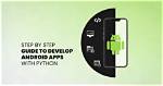 Can Python Develop Android Apps?
