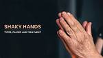 Can Shaky Hands Be Normal?