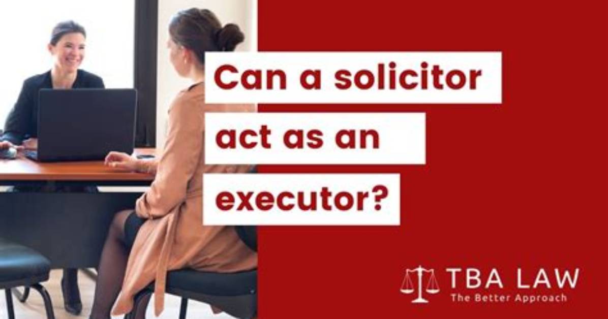 Can Solicitor Be Executor