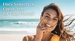 Can Sunscreen Clog Pores?