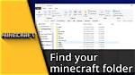 Can’t Find Minecraft Folder?