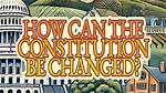 Can the Constitution Be Changed?