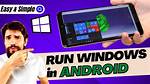 Can U Run Windows on Android?