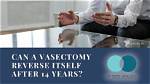 Can Vasectomy Reverse Itself?