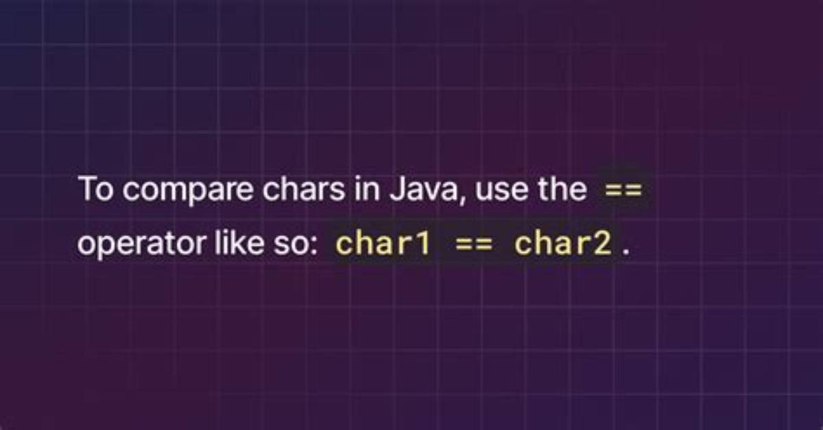 Can You Compare Chars in Java?