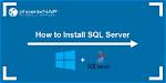 Can You Install Sql Server on Windows 10?