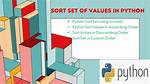 Can You Sort a Set Python? Check This out | Python Sort a Set