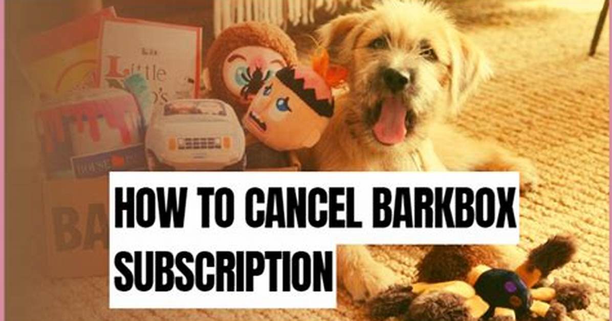 Cancel Barkbox