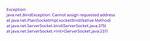 Cannot Assign Requested Address Using Serversocket. socketBind