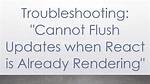 Cannot Flush Updates When React Is Already Rendering