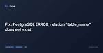 Cannot Simply Use Postgresql Table Name ("Relation Does Not Exist")