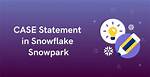 Case Statement Error When Using Minus Snowflake Db