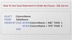 Case When Statement for Order by Clause