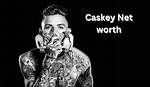 Caskey Net Worth