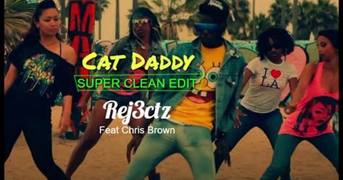 Cat Daddy (Clean) | the Rej3Ctz Lyrics, Meaning & Videos