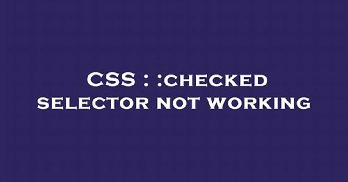 : Checked Css Not Working