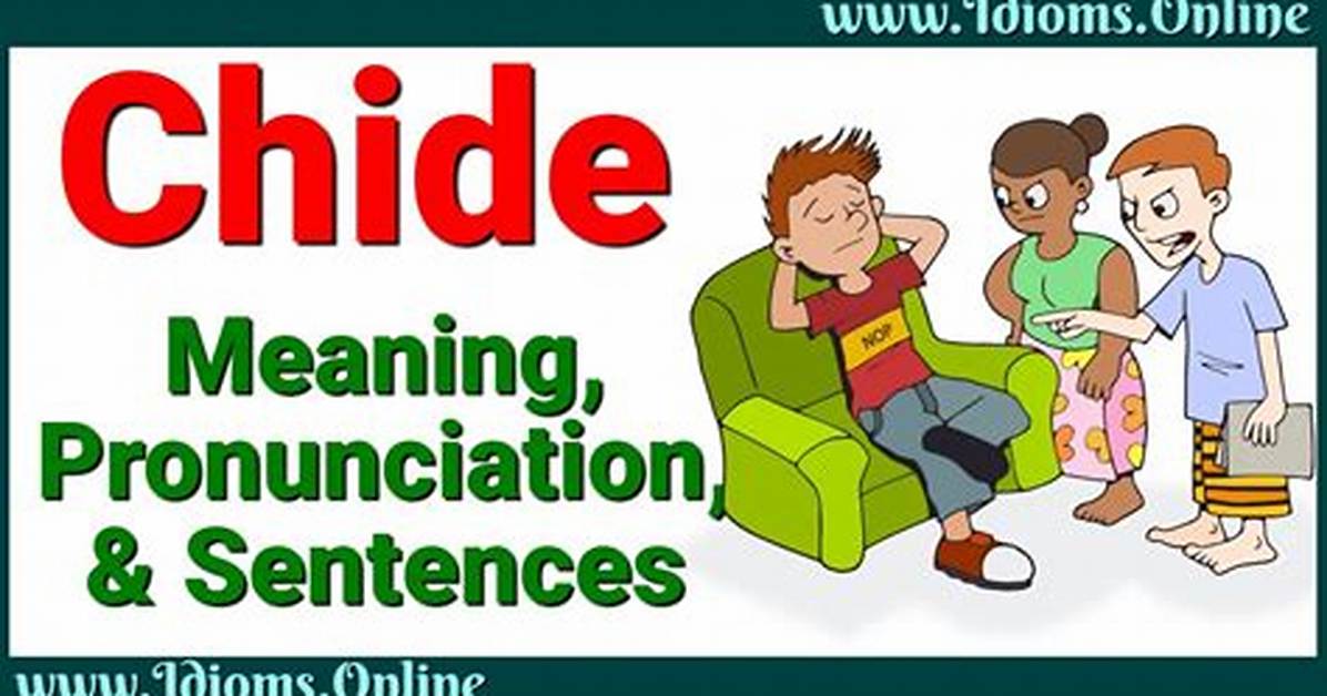 Chided Meaning