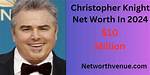 Christopher Wright Net Worth 2024