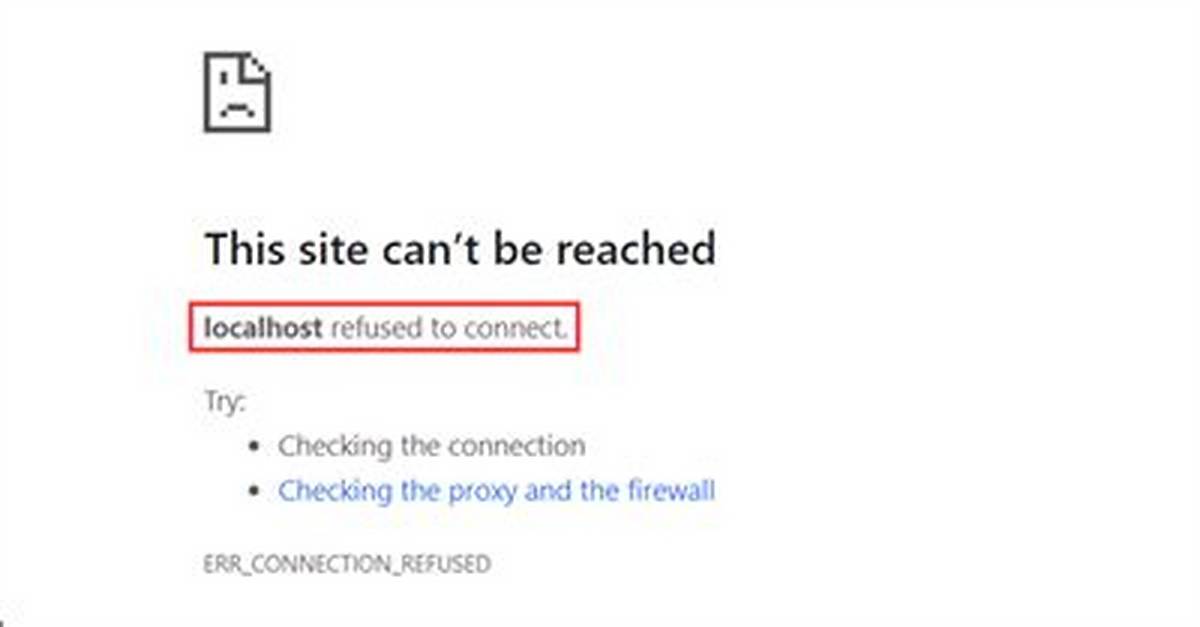 Chrome Localhost Connection Refused