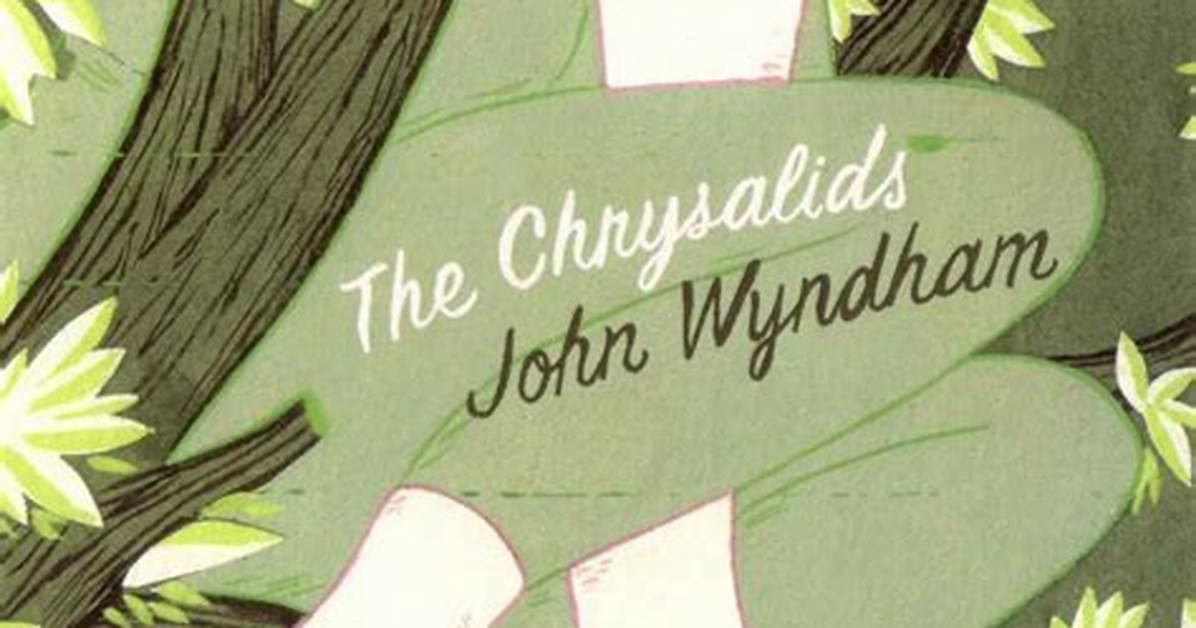 Chrysalids