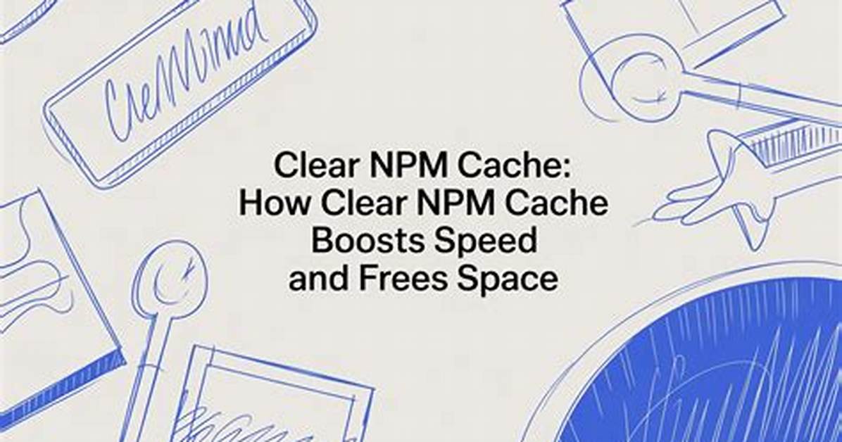 Clear Npm Cache