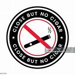 Close ___ No Cigar!