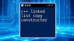 Coding a Function to Copy a Linked-List in C++