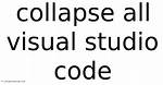 Collapse All Methods in Visual Studio Code [Duplicate]