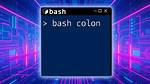 : Colon Command for Bash