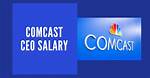 Comcast Net Worth