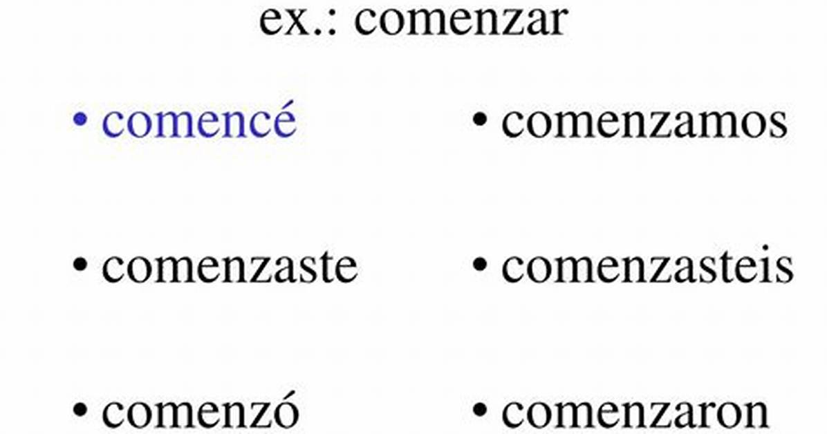 Comenzar Preterite