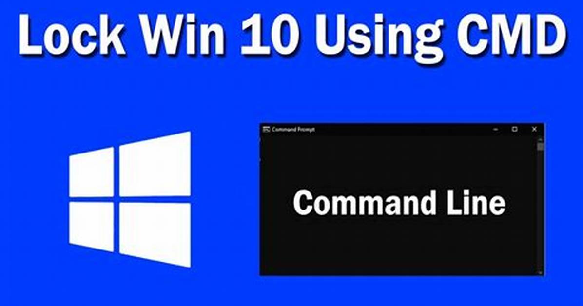 Command-Line (Cmd) Command to Lock a Windows Machine