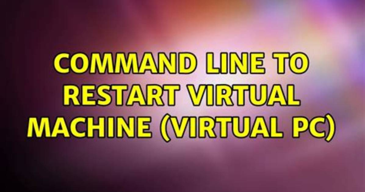 Command Line to Restart Virtual Machine (Virtual Pc)