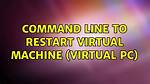 Command Line to Restart Virtual Machine (Virtual Pc)