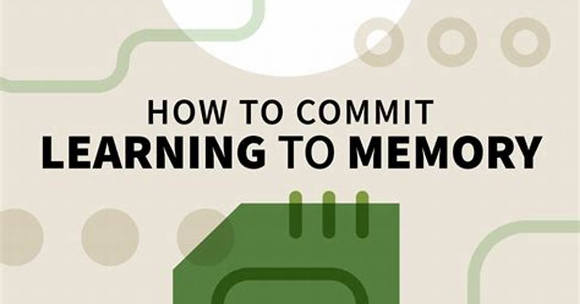 Commit to Memory