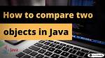 Compare Two Objects with "" Operators in Java