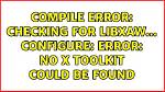 Compile Error: Checking for libXaw. .. Configure: Error: No X Toolkit Could Be Found