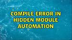 Compile Error in Hidden Module Automation