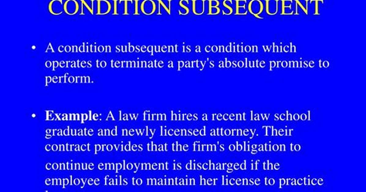 Condition Subsequent
