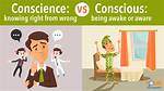Conscious vs Conscientious