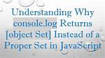 Console. Log(Result) Returns [Object Object]. How Do I Get Result. Name? [Duplicate]