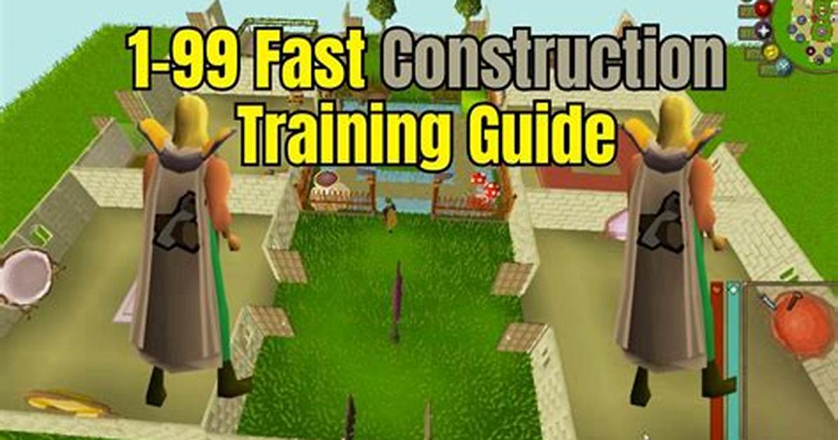 Construction Training Osrs