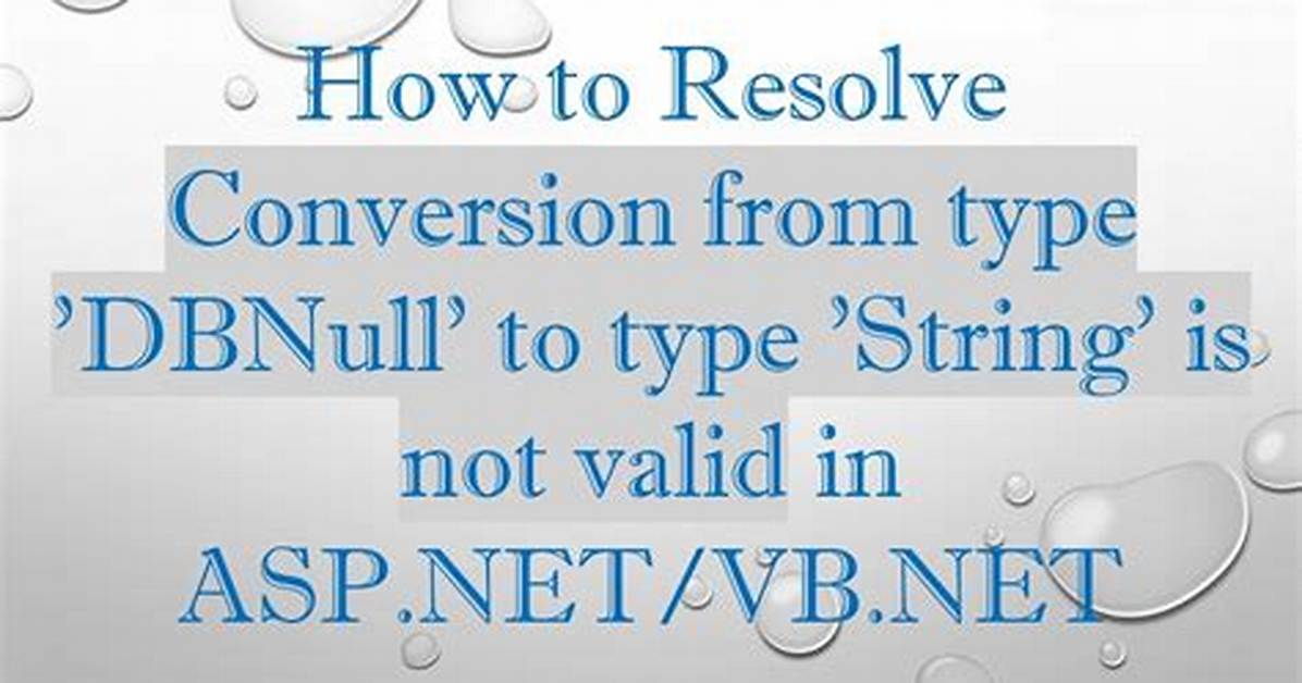Conversion from Type 'Dbnull' to Type 'String' Is Not Valid