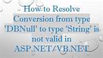 Conversion from Type 'Dbnull' to Type 'String' Is Not Valid